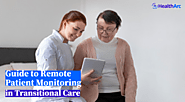 Guide to Remote Patient Monitoring in Transitional Care