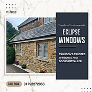 Transform Your Home with Eclipse Windows – Swindon’s Trusted Windows and Doors Installer