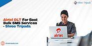 airtel dlt for bulk sms