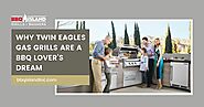 Why Twin Eagles Gas Grills Are a BBQ Lover’s Dream