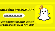 Snapchat Pro APK Download Latest Version 2024 (Anti-Ban) - Apkskart