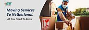 Moving Services To Netherlands - All You Need To Know