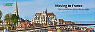 Moving To France - A Comprehensive Moving Service Guide