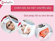 TOP các spa chăm sóc da mặt uy tín hiện nay