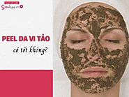 Peel da vi tảo là gì? Có tốt không?