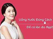 Hướng dẫn uống nước đúng cách để có làn da đẹp