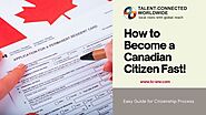 Canadian Citizenship: Steps to Becoming a Canadian Citizen