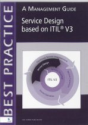 Service Design Based on ITIL V3: A Management Guide (Best Practice (Van Haren Publishing))