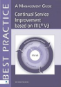 Continual Service Improvement based on ITIL V3 (Engels)