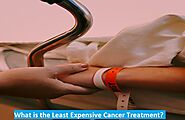 What is the Least Expensive Cancer Treatment