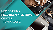 How to Find a Reliable Apple Repair Centre in Bangalore | by Sughosh Perur | Oct, 2024 | Medium