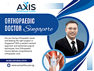 Orthopaedic Doctor in Singapore