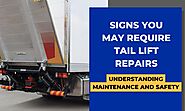 Signs You May Require Tail Lift Repairs: Understanding Maintenance and Safety - WA Haulage Repairs