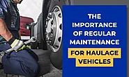 The Importance of Regular Maintenance for Haulage Vehicles | WA Haulage Repairs