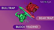 What is a Bull Trap, Bear Trap, And Block Trade in Cryptocurrency?