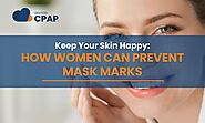 Keep Your Skin Happy: How Women Can Prevent Mask Marks - Western CPAP