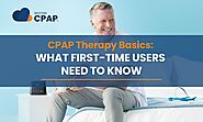 CPAP Therapy Basics: What First-Time Users Need to Know 