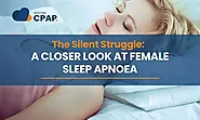 The Silent Struggle: A Closer Look at Female Sleep Apnoea - Western CPAP