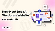 Discover the True Cost of Making a WordPress Website in India