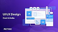 UI/UX Design Costs | A Closer Look at India