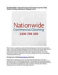 edocr - High window cleaning and dusting at shopping centres by Nationwide Commercial Cleaning