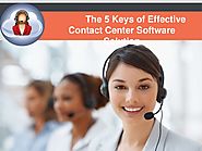 The 5 Keys of Effective Contact Center Software Solution