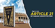 Understanding Article 21: The Right to Life in the Indian Constitution