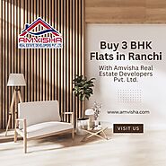 3BHK FLAT IN RANCHI - Amvisha