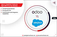 Odoo vs. Salesforce: Finding the Right CRM Fit for Your Business