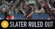 Slater ruled out