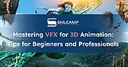 An Ultimate Guide To Mastering VFX for 3D Animation in 2024