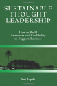 Sustainable Thought Leadership: How to build awareness and credibility to support business