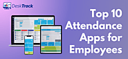 "Fuel Productivity: Unveil the Best Employee Attendance Apps - DeskTrack"