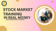 Stock Market Training in Real Money