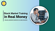 Stock Market Training in Real Money