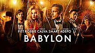 Babylon (2022): A Cinematic Tapestry of Glamour, Ambition, and Cultural Revolution | by Movie Updates | Movie Updates...