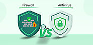 Firewall vs Antivirus: Which One Offers the Best Cybersecurity?