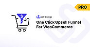 One Click Upsell Funnel For WooCommerce Pro | WP Swings