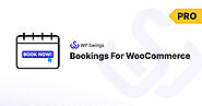 Bookings for WooCommerce Pro | WP Swings