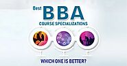 Choosing the Best BBA Specialization: Which Path Suits You Best?