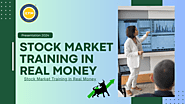 Stock Market Training in Real Money