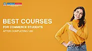 Best Courses for Commerce Students After Completing 12th