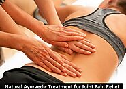 Natural Ayurvedic Treatment for Joint Pain Relief