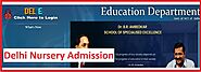 Delhi Nursery Admission 2024 Application Form, Eligibility, Last Date