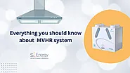 Everything you should know about the MVHR system - SL Energy