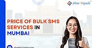 Price Of Bulk SMS Services in Mumbai - Shree Tripada