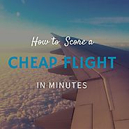 How To Score a Cheap Flight in Minutes