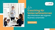 Wie Coaching für Unternehmerinnen das Wachstum des eigenen Business vorantreibt