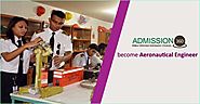 Want to become a Pilot or Aeronautical Engineer, learn how?