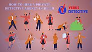 How to hire a private detective agency in Delhi | by Venus Detective Agency | Jun, 2024 | Medium